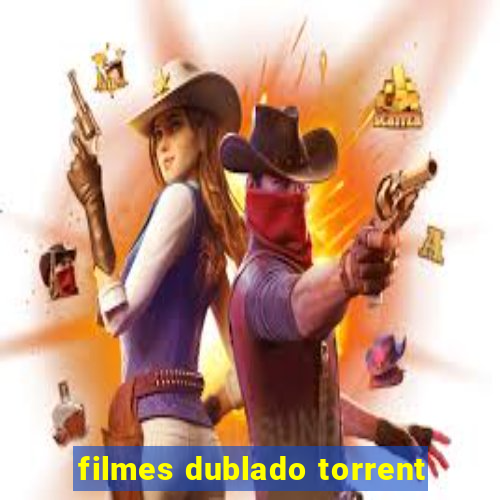 filmes dublado torrent